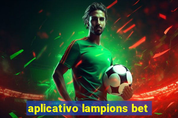 aplicativo lampions bet