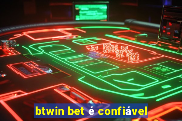 btwin bet é confiável