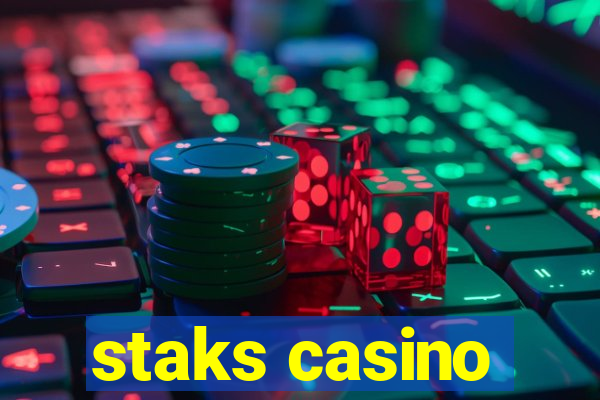 staks casino