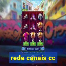 rede canais cc