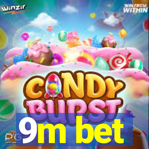 9m bet