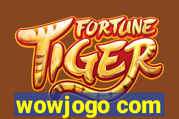 wowjogo com