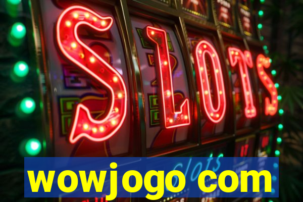 wowjogo com