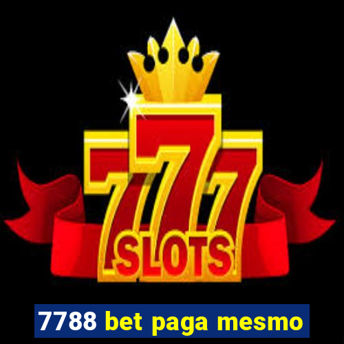 7788 bet paga mesmo