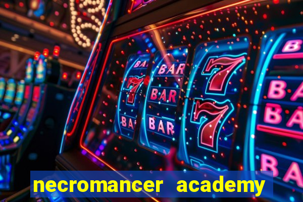 necromancer academy and the genius summoner ler