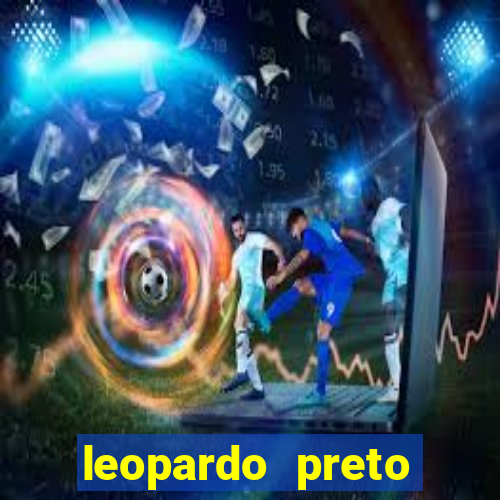 leopardo preto significado espiritual