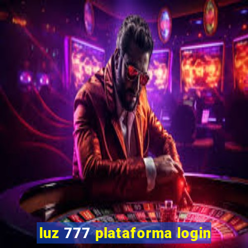 luz 777 plataforma login