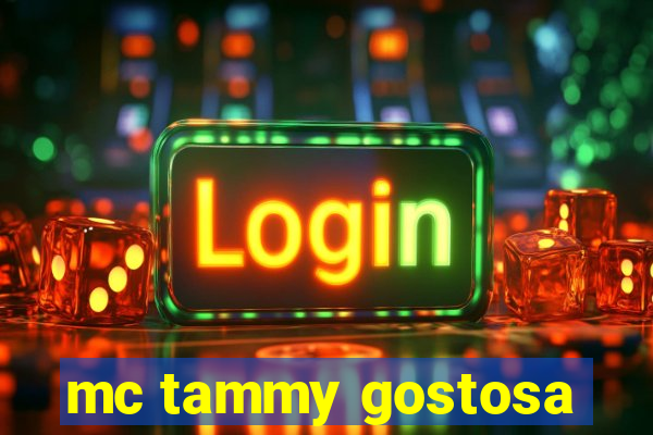 mc tammy gostosa