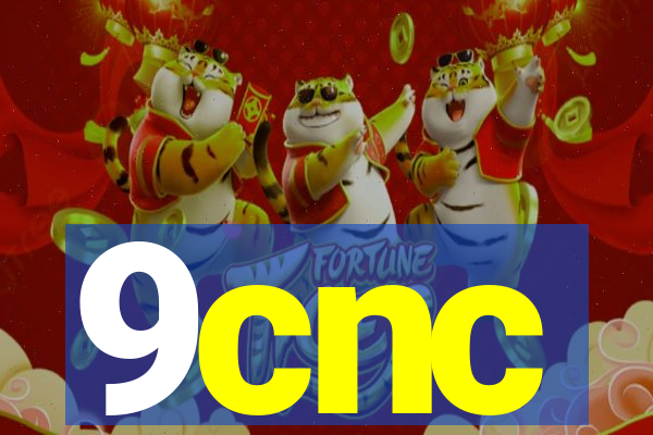 9cnc