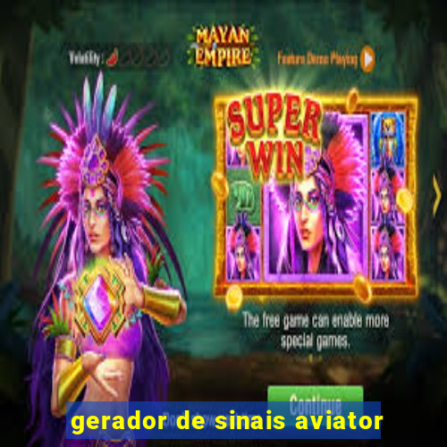gerador de sinais aviator