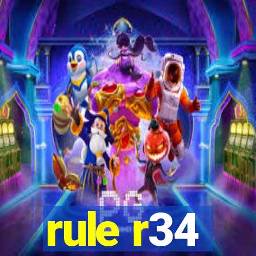 rule r34