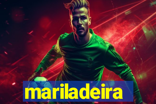 mariladeira