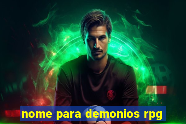 nome para demonios rpg