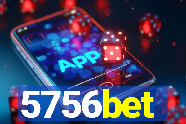 5756bet