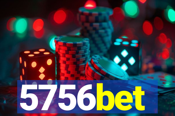 5756bet