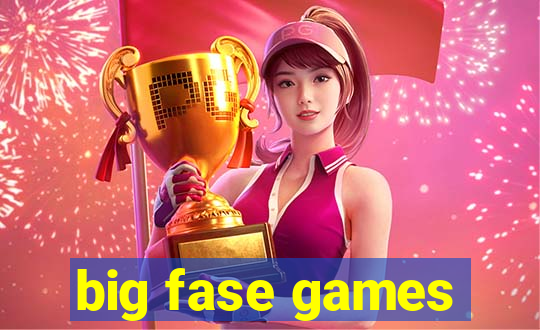 big fase games