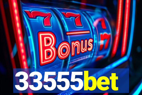 33555bet