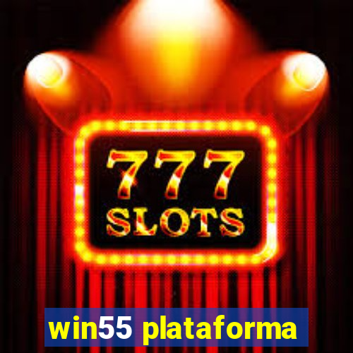 win55 plataforma