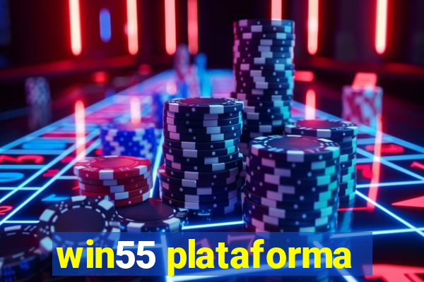 win55 plataforma