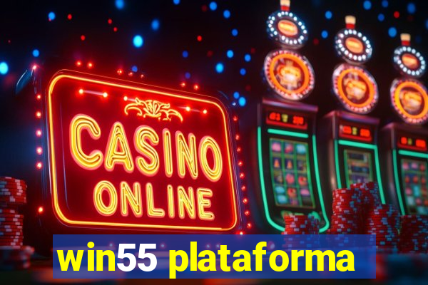 win55 plataforma