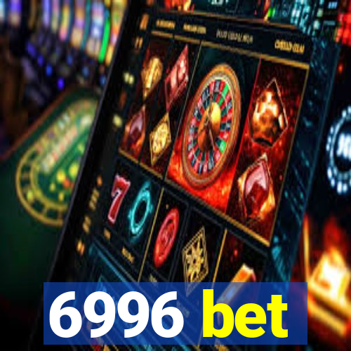 6996 bet
