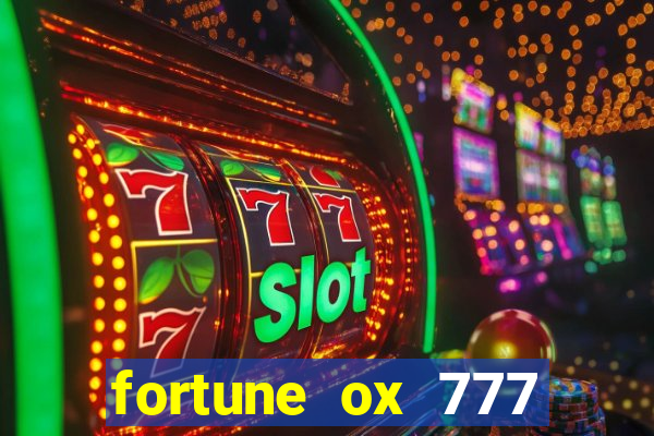 fortune ox 777 fortuna 77
