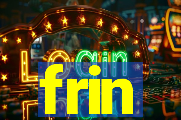 frin