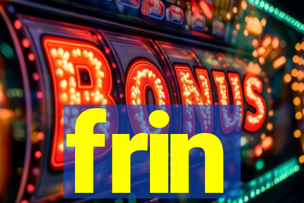 frin