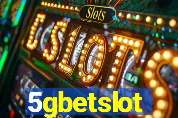 5gbetslot