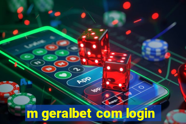 m geralbet com login
