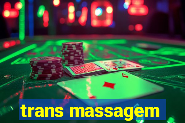 trans massagem