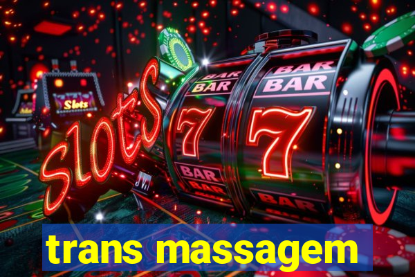 trans massagem