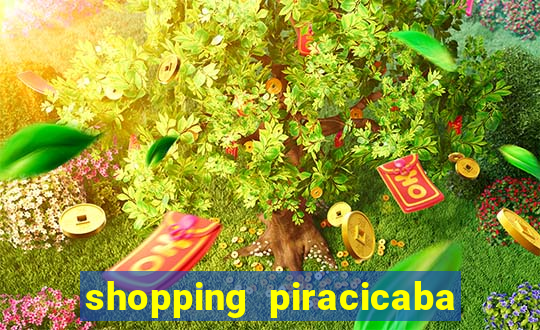 shopping piracicaba - brmalls
