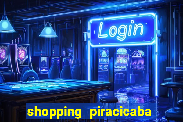 shopping piracicaba - brmalls