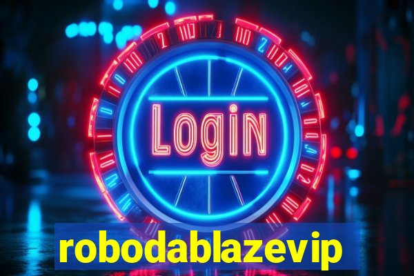 robodablazevip