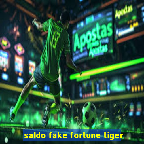 saldo fake fortune tiger