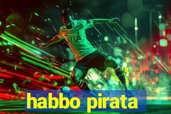 habbo pirata