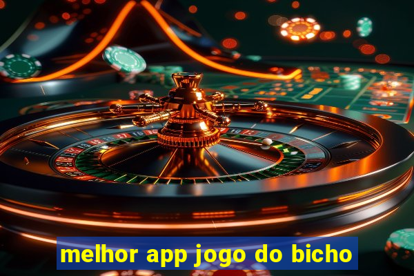 melhor app jogo do bicho