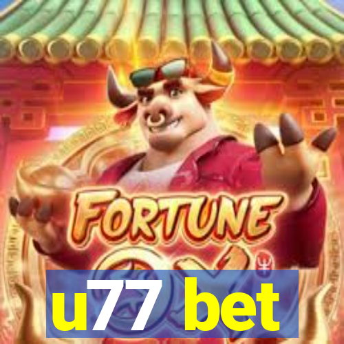 u77 bet