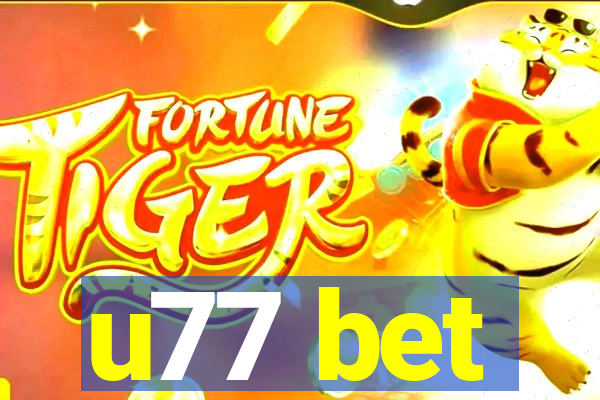 u77 bet
