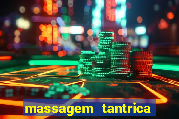 massagem tantrica em porto alegre