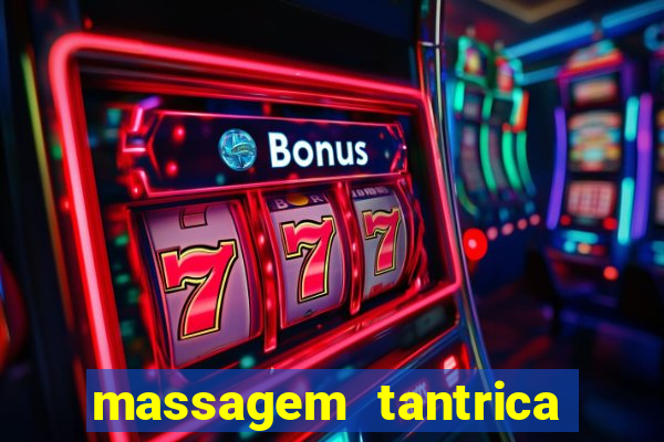 massagem tantrica em porto alegre