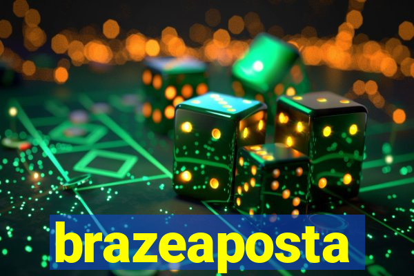 brazeaposta