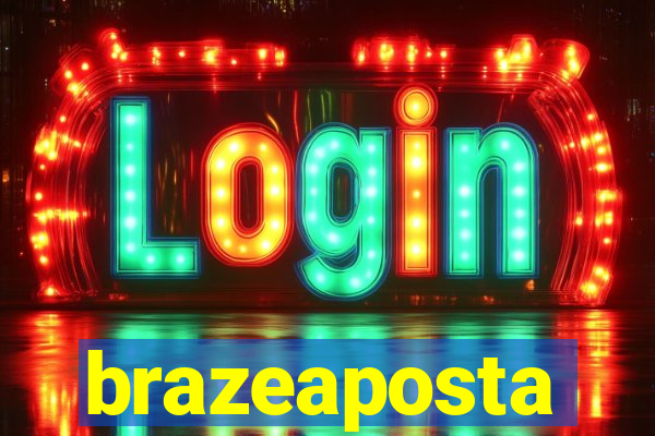 brazeaposta
