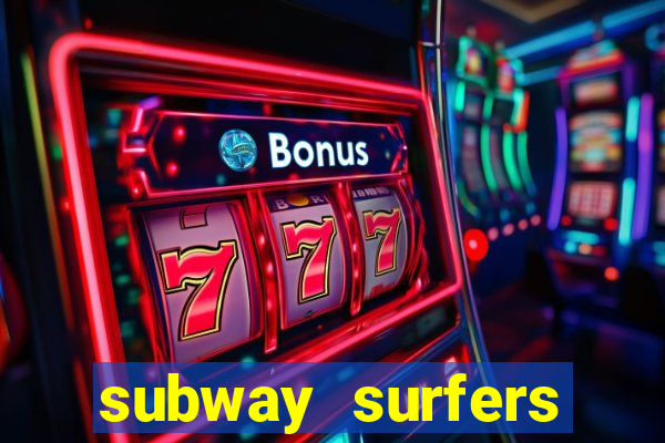 subway surfers pagando dinheiro