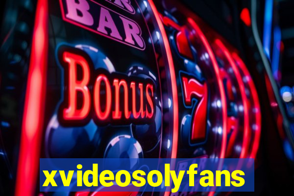 xvideosolyfans