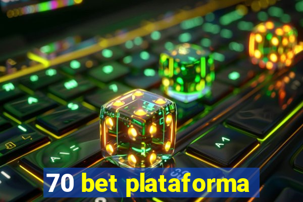 70 bet plataforma