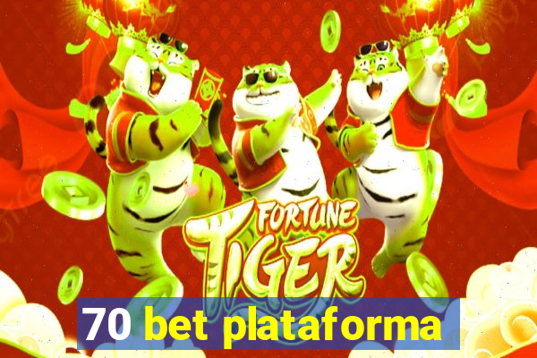 70 bet plataforma