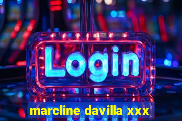 marcline davilla xxx