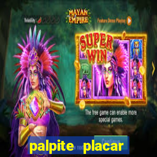 palpite placar exato de hoje